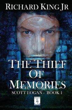 portada The Thief Of Memories: Scott Logan Book 1 (in English)