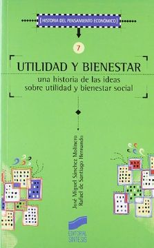 portada Utilidad y Bienestar: Una Historia de las Ideas Sobre Utilidad y Bienestar Social (Historia del Pensamiento Economico) (in Spanish)