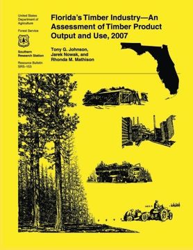 portada Florida's Timber Industry- An Assessment of Timber Product Output and Use,2007