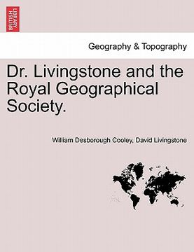 portada dr. livingstone and the royal geographical society. (en Inglés)