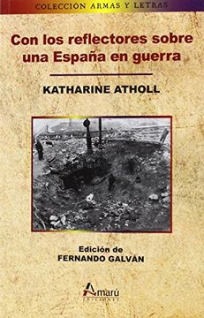 CON LOS REFLECTORES SOBRE ESPAÑA EN GUERRA