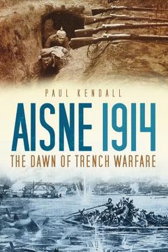 portada aisne 1914: the dawn of trench warfare (en Inglés)