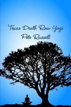portada Texas Death row Yogi (en Inglés)