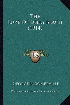 portada the lure of long beach (1914) (en Inglés)
