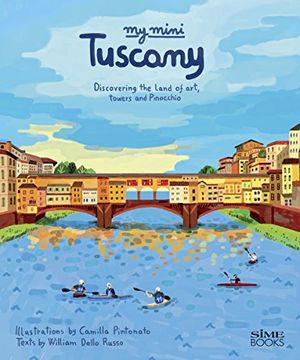 portada My Mini Tuscany. Discovering the Land of Art, Towers and Pinocchio. Cover Firenze. Ediz. Integrale 