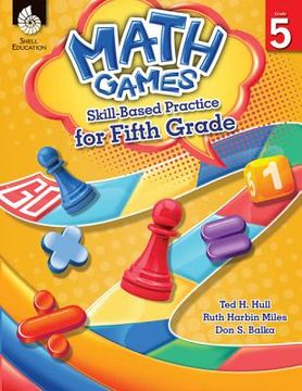 Math Games: Skill-Based Practice for Fifth Grade (en Inglés)