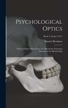 portada Psychological Optics: Series of Papers Released by the Optometric Extension Program to Its Membership; Book V, series 19-21