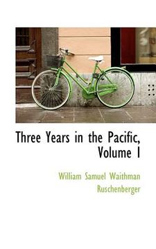 portada three years in the pacific, volume i