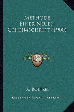 portada Methode Einer Neuen Geheimschrift (1900) (en Alemán)
