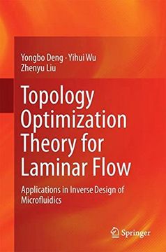 portada Topology Optimization Theory for Laminar Flow: Applications in Inverse Design of Microfluidics