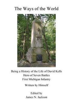 portada The Ways of the World: Being a History of the Life of David Kells (in English)