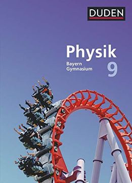 portada Duden Physik 9. Jahrgangsstufe - Gymnasium Bayern - Schülerbuch (en Alemán)