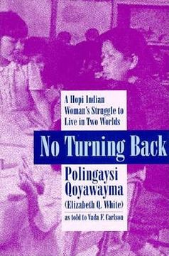 portada no turning back: a hopi woman's struggle to live in two worlds