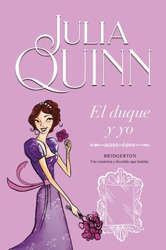 portada El Duque y yo (Bridgerton 1)  [Paperback] Quinn, Julia