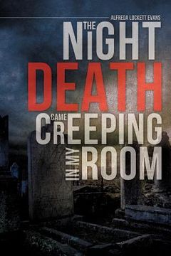 portada the night death came creeping in my room (in English)