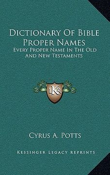 portada dictionary of bible proper names: every proper name in the old and new testaments (en Inglés)