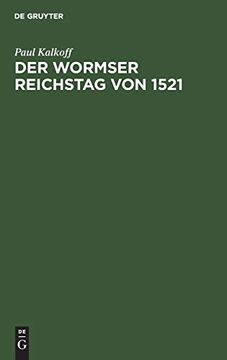 portada Der Wormser Reichstag von 1521 Biographische und Quellenkritische Studien zur Reformationsgeschichte (in German)
