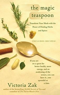 portada The Magic Teaspoon: Transform Your Meals With the Power of Healing Herbs and Spices 