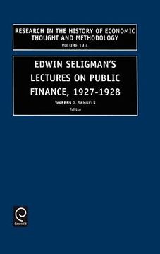 portada edwin seligman's lectures on public finance, 1927-1928 (in English)