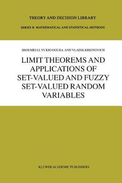 portada limit theorems and applications of set-valued and fuzzy set-valued random variables (en Inglés)