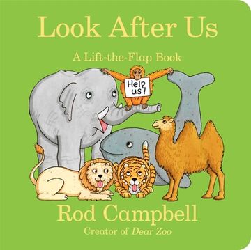 portada Look After us: A Lift-The-Flap Book (Dear zoo & Friends) (en Inglés)