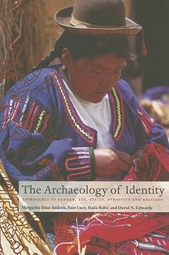 portada the archaeology of identity: approaches to gender, age, status, ethnicity and religion