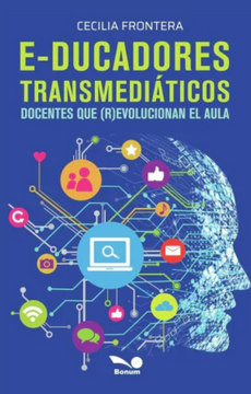 portada Educadores Transmediaticos Docentes que [R]Evolucionan el Aula (in Spanish)