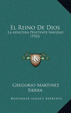 portada El Reino de Dios: La Adultera Penitente Navidad (1922) (in Spanish)