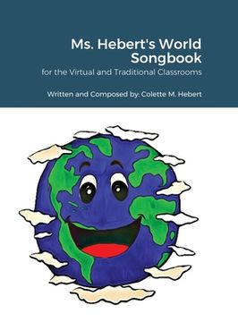portada Ms. Hebert's World Songbook: for the Virtual and Traditional Classroom (en Inglés)