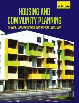 portada Housing and Community Planning: Design, Construction and Infrastructure (in English)