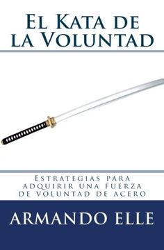 portada El Kata de la Voluntad (in Spanish)