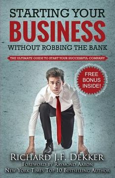 portada Starting Your Business Without Robbing The Bank