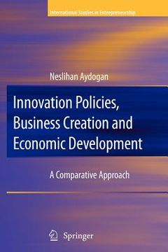 portada innovation policies, business creation and economic development: a comparative approach (in English)