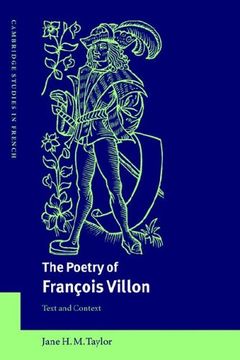 portada The Poetry of François Villon: Text and Context (Cambridge Studies in French, Series Number 68) (in English)