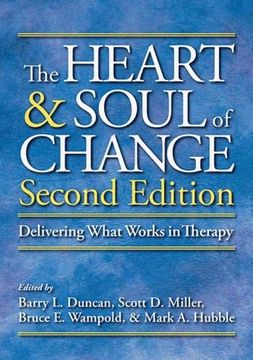 portada The Heart and Soul of Change: Delivering What Works in Therapy (en Inglés)