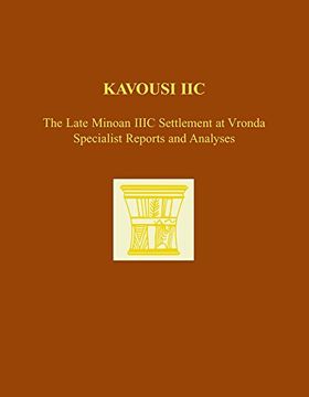 portada Kavousi IIc: The Late Minoan IIIC Settlement at Vronda: Specialist Reports and Analyses (en Inglés)