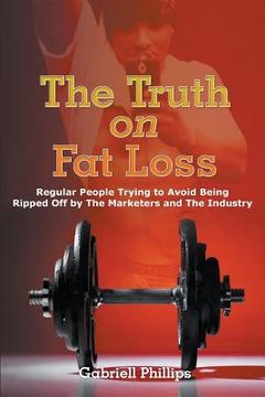 portada The Truth on Fat Loss (en Inglés)