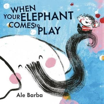 portada When Your Elephant Comes to Play