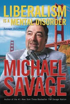 portada Liberalism is a Mental Disorder: Savage Solutions (en Inglés)