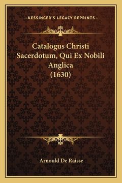 portada Catalogus Christi Sacerdotum, Qui Ex Nobili Anglica (1630) (en Latin)