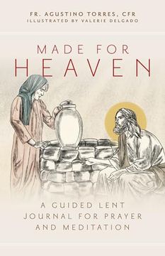 portada Made for Heaven: A Guided Lent Journal for Prayer and Meditation (en Inglés)