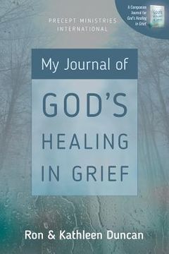 portada My Journal of God's Healing in Grief (Revised Edition) (en Inglés)
