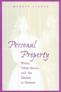 portada personal property: wives, white slaves, and the market in women (in English)