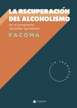 portada La Recuperación del Alcoholismo (in Spanish)