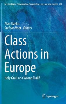 portada Class Actions in Europe: Holy Grail or a Wrong Trail? (en Inglés)
