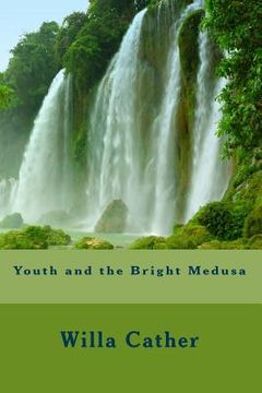 portada Youth and the Bright Medusa (in English)