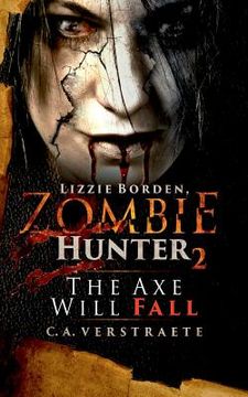 portada Lizzie Borden, Zombie Hunter 2: The Axe Will Fall (en Inglés)