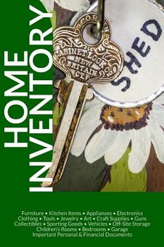 portada Home Inventory: Keep Track of Your Things - Know What And Where Everything Is (en Inglés)