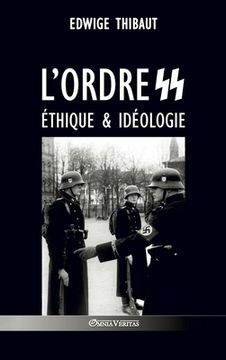 portada L'ordre SS - Éthique & Idéologie (in French)