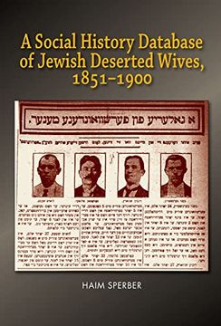 portada A Social History Database of East European Jewish Deserted Wives, 1851-1900 (in English)